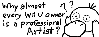 Wii U owner are mostly professional artists.